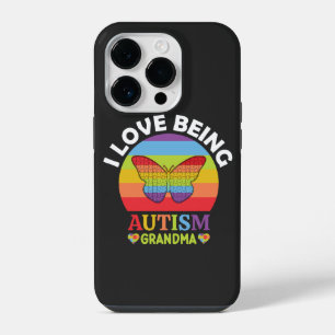I Love Being Autism Grandma, Gift Autism Grandma iPhone 14 Pro Case