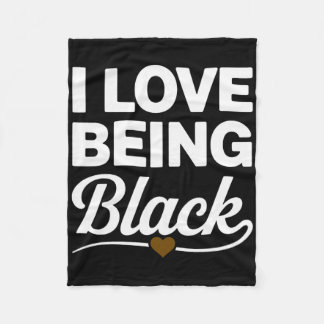 I Love Being Black Pride Positive Culture Confiden Fleece Blanket