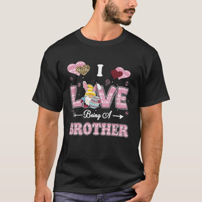 I Love Being Brother Easter Gnome Family Matching T-Shirt (Front)