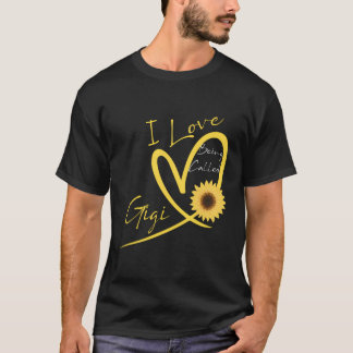 I Love Being Called Gigi Sunflower Heart T-Shirt