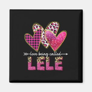 I Love Being Called Lele Grandma Valentine Mothers Magnet