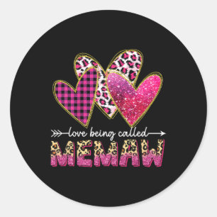 I Love Being Called Memaw Grandma Valentine Mother Classic Round Sticker
