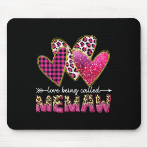 I Love Being Called Memaw Grandma Valentine Mother Mouse Pad