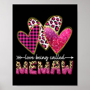 I Love Being Called Memaw Grandma Valentine Mother Poster