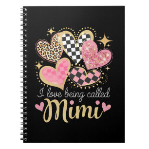 I Love Being Called Mimi Grandma Mum Mother’s Day Notebook