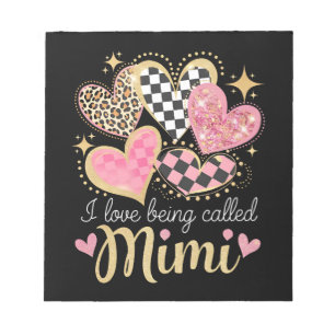 I Love Being Called Mimi Grandma Mum Mother’s Day Notepad
