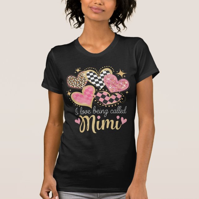 I Love Being Called Mimi Grandma Mum Mother’s Day T-Shirt (Front)
