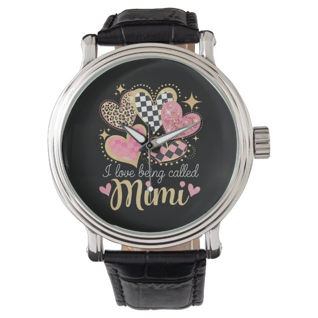 I Love Being Called Mimi Grandma Mum Mother’s Day Watch (Front)