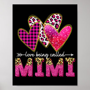 I Love Being Called Mimi Grandma Valentine Mothers Poster