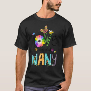 I Love Being Called Nany Flower T-Shirt