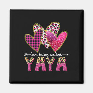 I Love Being Called Yaya Grandma Valentine Mothers Magnet