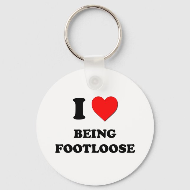 I Love Being Footloose Key Ring (Front)