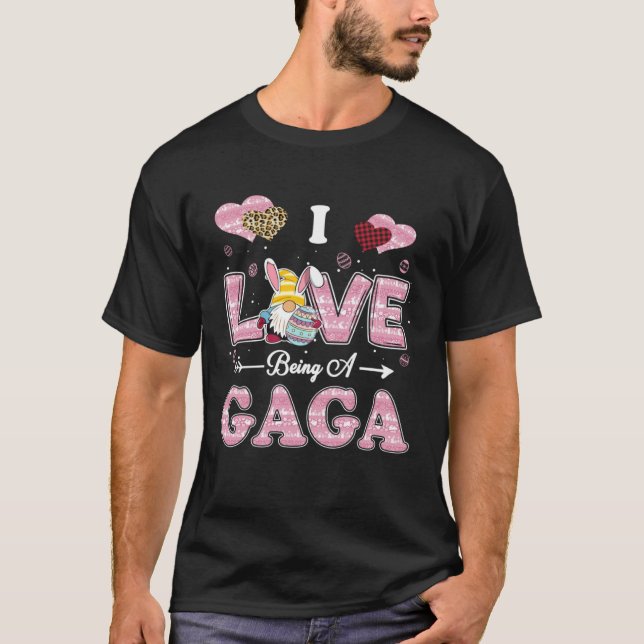 I Love Being Gaga Easter Gnome Family Matching T-Shirt (Front)