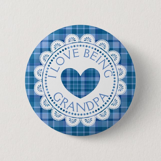 I Love Being Grandpa Blue Plaid Button (Front)