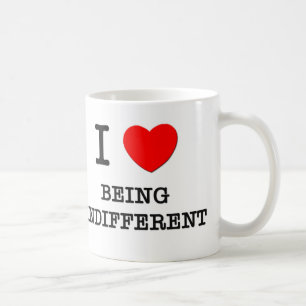 I Love Being Indifferent Coffee Mug