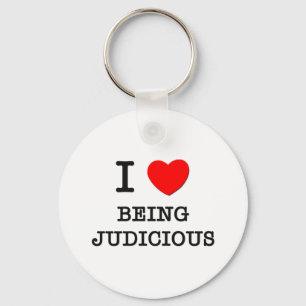 I Love Being Judicious Key Ring