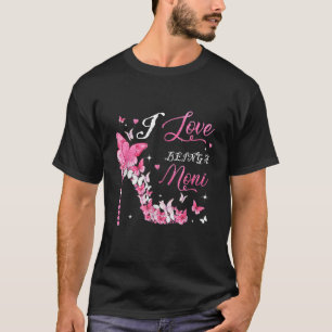 I Love Being Noni High Heel Butterflies Mother's D T-Shirt