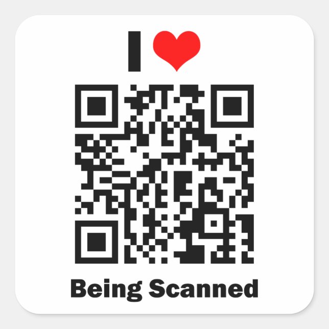 I Love Being Scanned Square Sticker (Front)