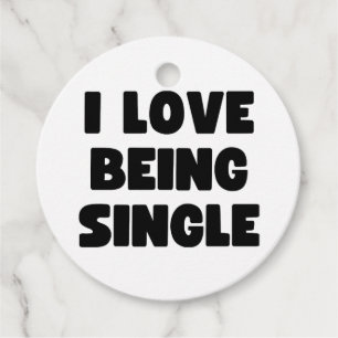 I love being single favour tags