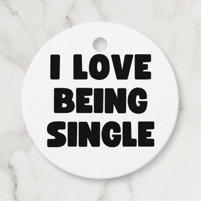 I love being single favour tags (Front)