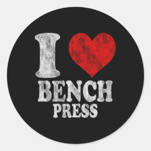 I Love Bench Press Vintage 1 Classic Round Sticker