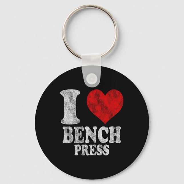 I Love Bench Press Vintage 1  Key Ring (Front)