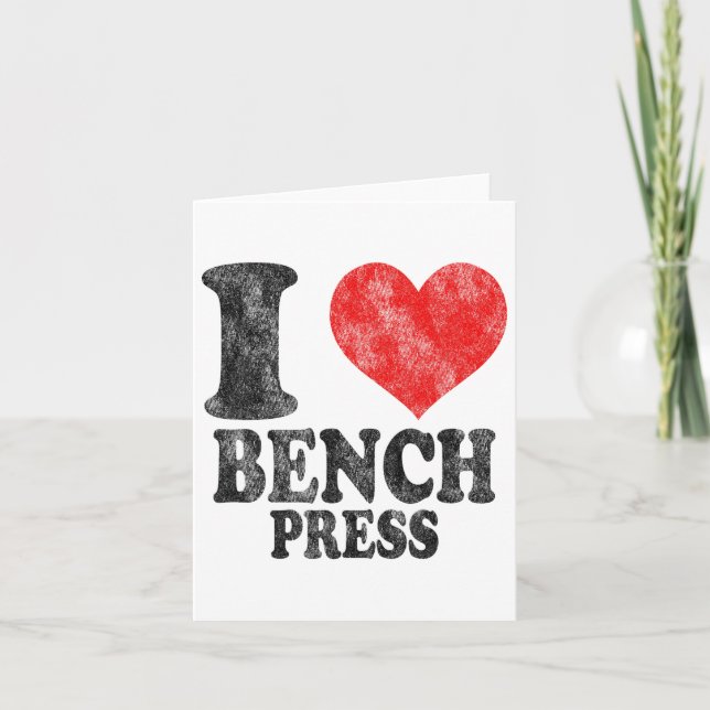 I Love Bench Press Vintage  Card (Front)
