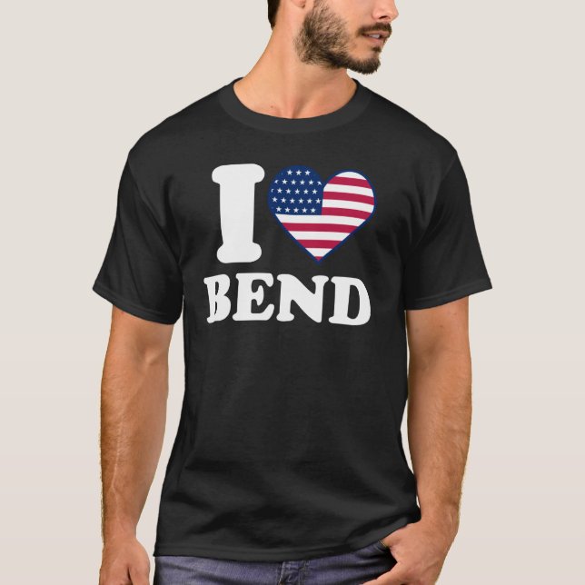 I love Bend I heart Bend T-Shirt (Front)