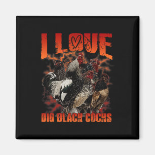 I Love Big Black S Funny Rooster Humour Quote Magnet
