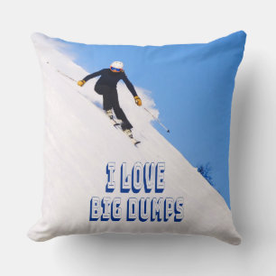 I Love Big Dumps Snow Ski Downhill Cushion