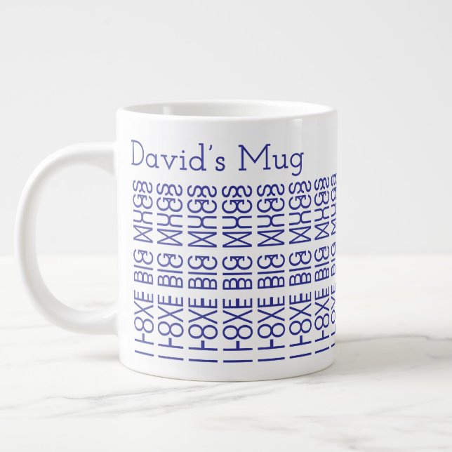 I Love Big Mugs & Name Hidden Secret Message 156B (Left)