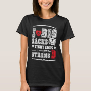 I Love Big Sacks Tight Ends And Strong D Funny Foo T-Shirt