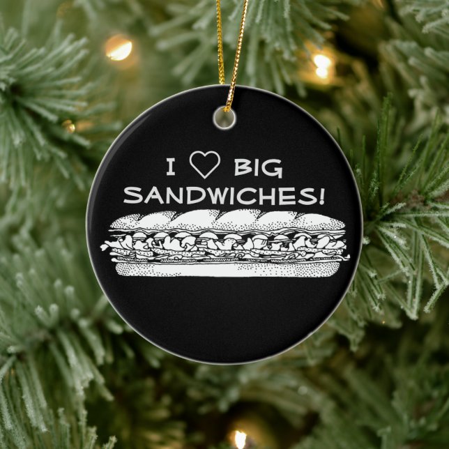 I Love Big Sandwiches Hoagie Ceramic Ornament (Tree)
