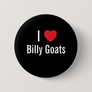 I love Billy Goats 6 Cm Round Badge