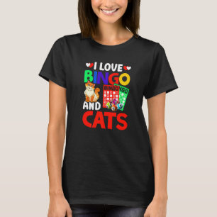 I Love Bingo And Cats Bingo Caller Humour Lottery T-Shirt