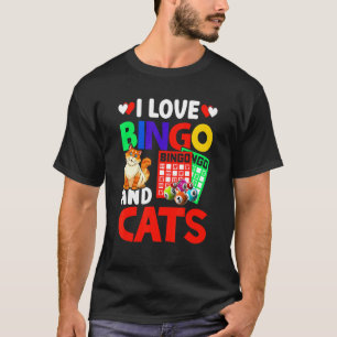 I Love Bingo And Cats Bingo Caller Humour Lottery T-Shirt