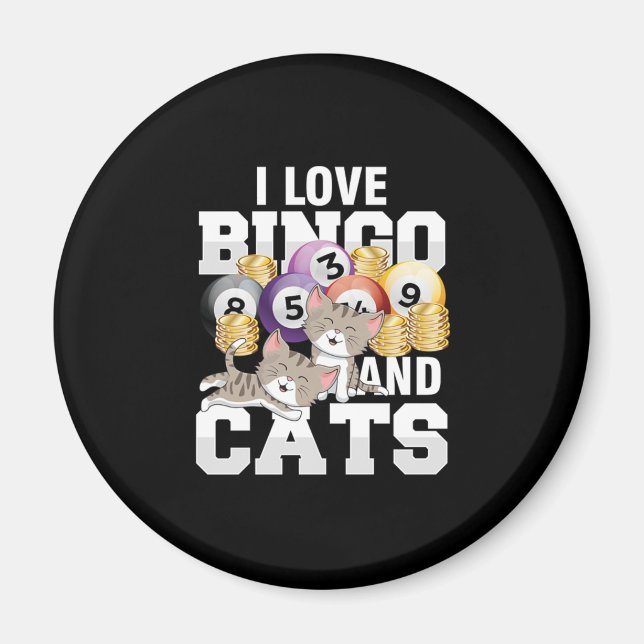 I Love Bingo And Cats Cat Kitten Lucky Game Gamble Magnet (Front)