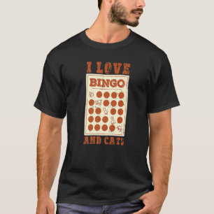 I Love Bingo and Cats Cute Animal Bingo 6 T-Shirt