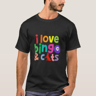 I Love Bingo And Cats Cute Animal Funny Bingo Love T-Shirt