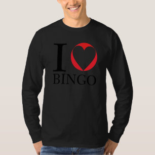 I Love Bingo Funny Bingo Funny Bingo T-Shirt