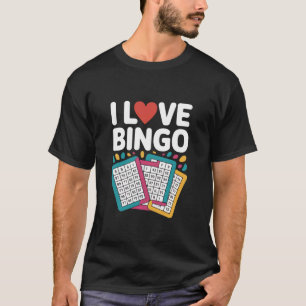 I Love Bingo Heart Card Game T-Shirt