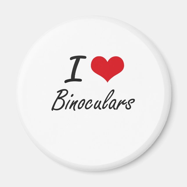 I Love Binoculars Artistic Design Magnet (Front)