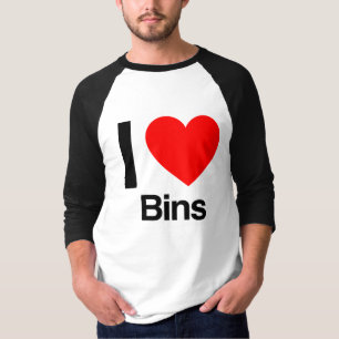 i love bins T-Shirt