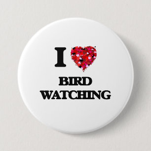 I Love Bird Watching 7.5 Cm Round Badge