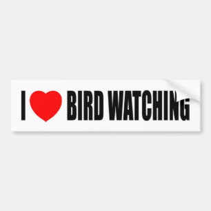 I Love Bird Watching Bumper Sticker