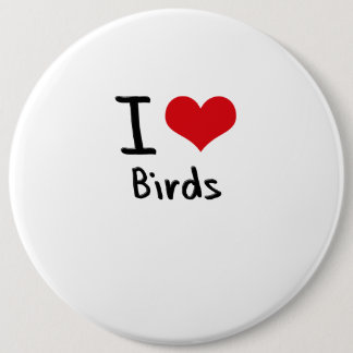I love Birds 6 Cm Round Badge