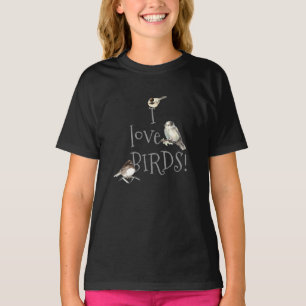I love Birds Birding Quote for Fans T-Shirt