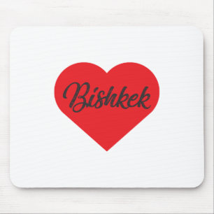 I Love Bishkek - Kyrgyzstan Mouse Pad