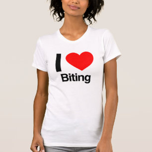i love biting T-Shirt
