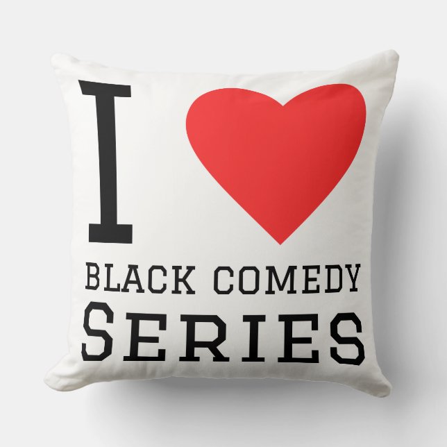 I love black comedy series cushion (Front)
